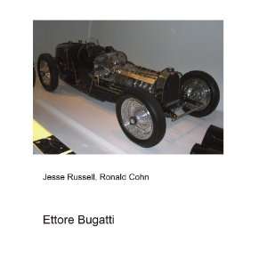  Ettore Bugatti Ronald Cohn Jesse Russell Books