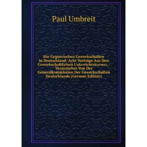   Der Gewerkschaften Deutschlands (German Edition): Paul Umbreit: Books