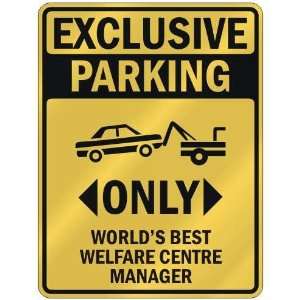   ONLY WORLDS BEST WELFARE CENTRE MANAGER  PARKING SIGN OCCUPATIONS