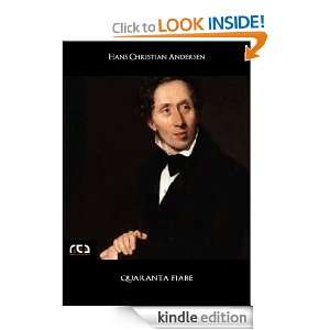 Quaranta fiabe (Italian Edition): Hans Christian Andersen:  