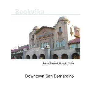 Downtown San Bernardino Ronald Cohn Jesse Russell  Books