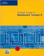 Student Guide to Blackboard Version 6 (Pin Less), (0619267879), Jeff 