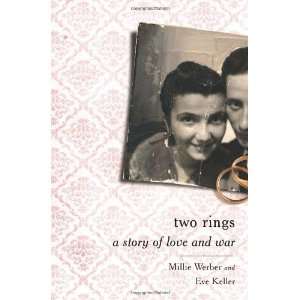   Two Rings A Story of Love and War [Hardcover] Millie Werber Books