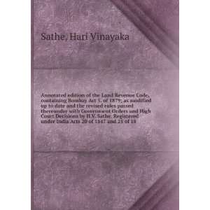   under India Acts 20 of 1847 and 25 of 18: Hari Vinayaka Sathe: Books