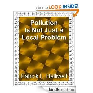 Pollution is Not Just a Local Problem (Essays on Life): Patrick L 