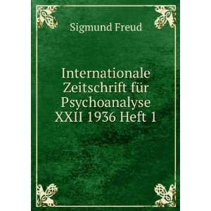   fÃ¼r Psychoanalyse XXII 1936 Heft 1 Sigmund Freud Books