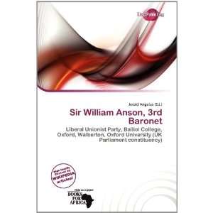 Sir William Anson, 3rd Baronet (9786200771360) Jerold 