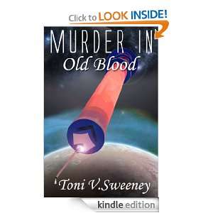Murder in Old Blood Toni V. Sweeney  Kindle Store