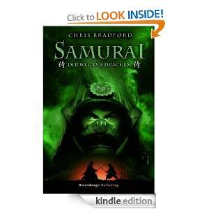 Samurai 3. Der Weg des Drachen (German Edition): Chris Bradford 