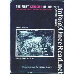 FIRST GENOCIDE OF THE 20TH CENTURY The Story of the Armenian 