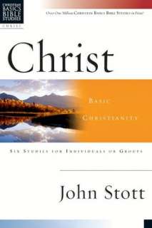   Basic Christianity by John Stott, InterVarsity Press 