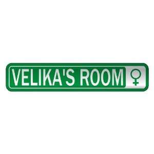   VELIKA S ROOM  STREET SIGN NAME: Home Improvement