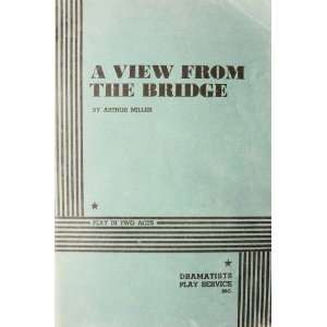    A View From the Bridge Play in Two Acts Arthur Miller Books