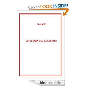  APOLOGIA DEL BLASFEMO (Italian Edition) eBook di emilio 
