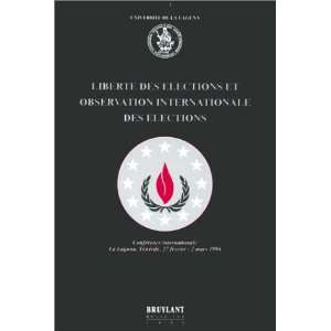   liberte des elections & obser (9782802709497) Vation Int.Elec Books