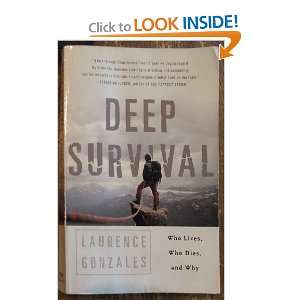   Deep Survival  Who Lives, Who Dies, and Why Laurence Gonzales Books