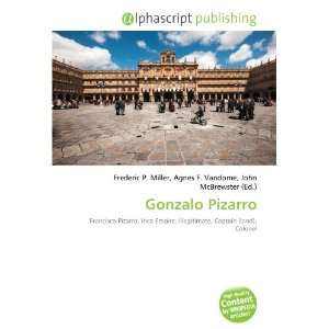  Gonzalo Pizarro (9786132724434) Books