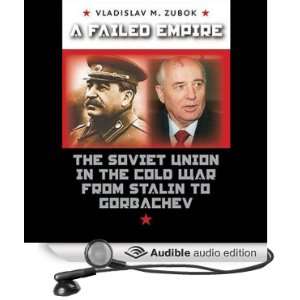   Empire: The Soviet Union in the Cold War from Stalin to Gorbachev