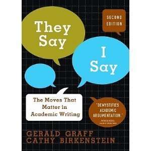    By Gerald Graff   They Say / I Say 2nd Edition Gerald Graff Books