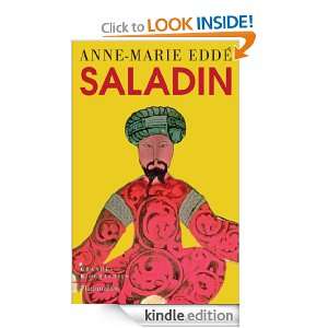 Saladin (Grandes biographies) (French Edition) Anne Marie Edde 