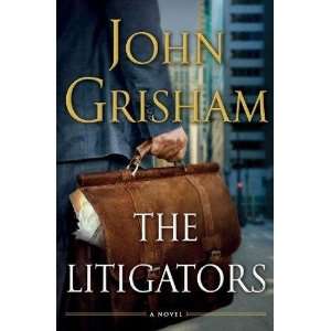   GrishamsThe Litigators [Hardcover]2011 John Grisham (Author) Books