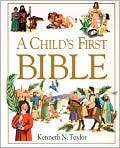   Childs First Bible (HC W/O Handle) by Kenneth N. Taylor (Hardcover