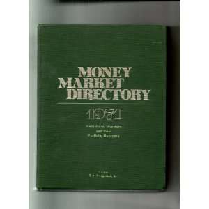 Money Market Directory of Institutional Investors and Their Portfolio 