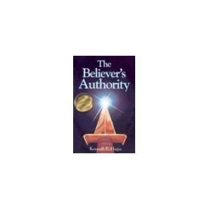    The Believers Authority [Paperback] Kenneth E. Hagin Books