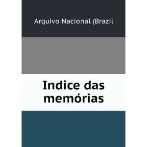  Indice das memÃ³rias Arquivo Nacional (Brazil Books