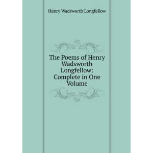   of Henry Wadsworth Longfellow; Henry Wadsworth Longfellow Books