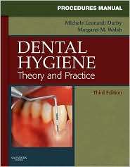 Procedures Manual to Accompany Dental Hygiene Theory and Practice 
