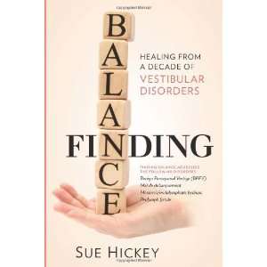   From A Decade of Vestibular Disorders [Paperback] Sue Hickey Books