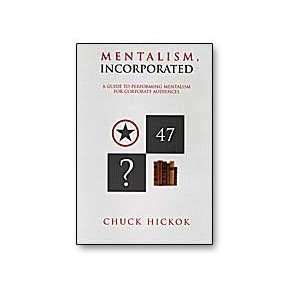    Mentalism Incorporated by Chuck Hickok Chuck Hickok Books