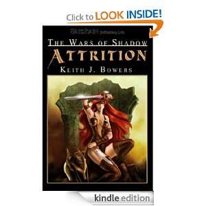 The Wars of Shadow Attrition Keith J. Bowers  Kindle 