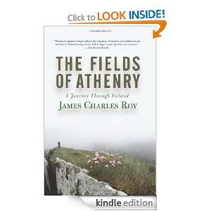 The Fields Of Athenry A Journey Through Ireland James Charles Roy 