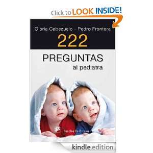 222 preguntas al pediatra (Spanish Edition) Cabezuelo Huerta 