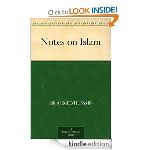 Notes on Islam Sir Ahmed Hussain  Kindle Store