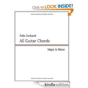 All Guitar Chords Major & Minor Felix Gerhardt  Kindle 