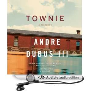  Townie A Memoir (Audible Audio Edition) Andre Dubus III Books