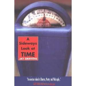  A Sideways Look at Time [Paperback] Jay Griffiths Books