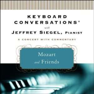   Conversations Mozart and Friends Jeffrey Siegel e Books & Docs