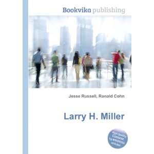  Larry H. Miller Ronald Cohn Jesse Russell Books