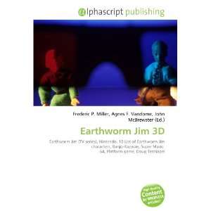  Earthworm Jim 3D (9786133608146) Frederic P. Miller 