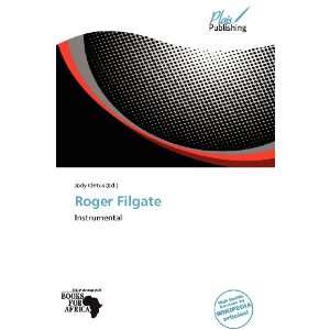  Roger Filgate (9786137830710) Jody Cletus Books