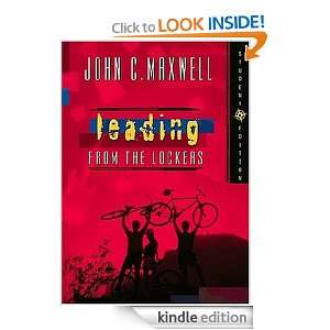 Leading from the Lockers John C. Maxwell  Kindle Store