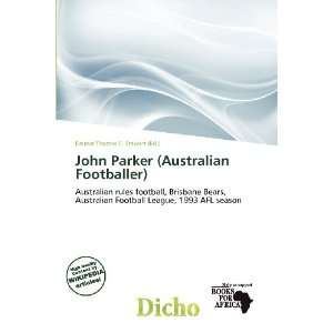 John Parker (Australian Footballer) (9786200558763 