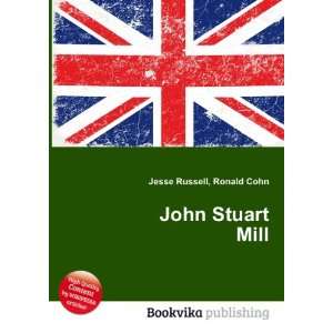  John Stuart Mill Ronald Cohn Jesse Russell Books