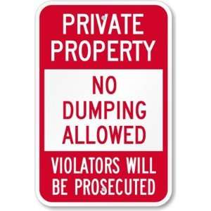  Private Property   No Dumping Allowed   Violators Will Be 