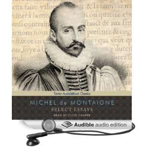  Select Essays (Audible Audio Edition): Michel de Montaigne 