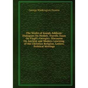  of Joseph Addison Dialogues On Medals. Travels. Essay On Virgils 